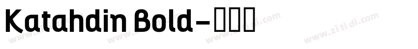 Katahdin Bold字体转换